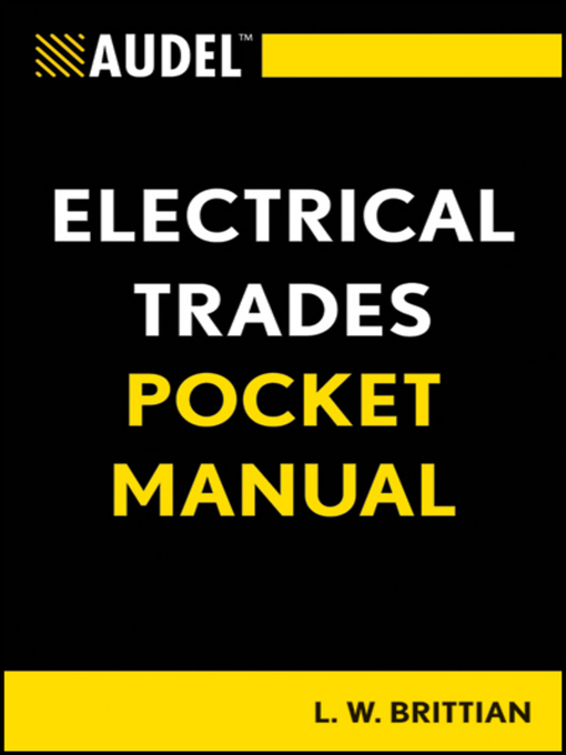 Title details for Audel Electrical Trades Pocket Manual by L. W. Brittian - Available